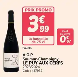 Promocash A.o.p. saumur-champigny le puy aux cerfs offre