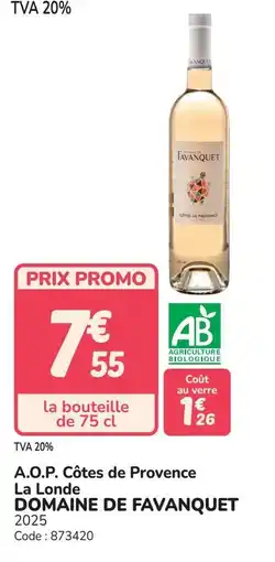 Promocash A.o.p. côtes de provence la londe domaine de favanquet offre