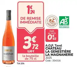 Promocash A.o.p. tavel château la genestière la magnanerie offre
