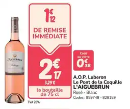 Promocash A.o.p. luberon le pont de la coquille l'aiguebrun offre