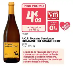 Promocash A.o.p. touraine sauvignon domaine du grand cerf offre