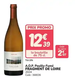 Promocash A.o.p. pouilly-fumé fragment de loire offre