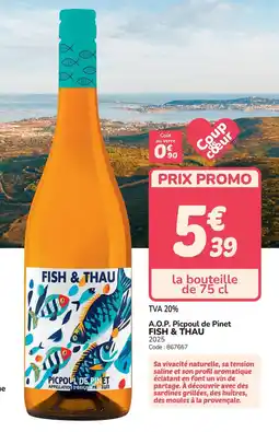 Promocash A.o.p. picpoul de pinet fish & thau offre