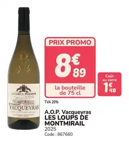 Promocash A.o.p. vacqueyras les loups de montmirail offre