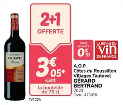 Promocash A.o.p. côtes du roussillon villages tautavel gerard bertrand offre