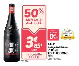 Promocash A.o.p. côtes du rhône rhône to the bone offre