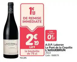 Promocash A.o.p. luberon le pont de la coquille l'aiguebrun offre