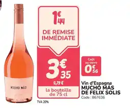 Promocash Vin d'espagne mucho más de felix solis offre