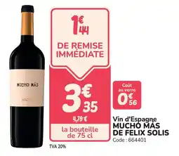 Promocash Vin d'espagne mucho más de felix solis offre