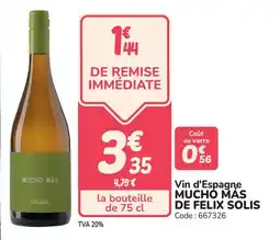 Promocash Vin d'espagne mucho más de felix solis offre