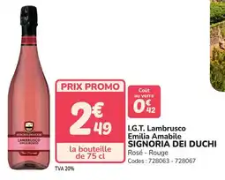 Promocash I.g.t. lambrusco emilia amabile signoria dei duchi offre
