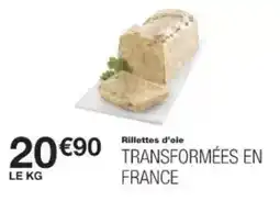 Monoprix Rillettes d'ole transformees en france offre