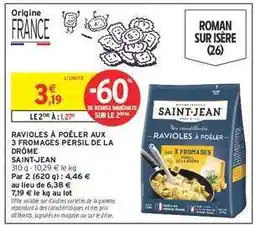 Intermarché RAVIOLES À POÊLER AUX 3 FROMAGES PERSIL DE LA DRÔME offre