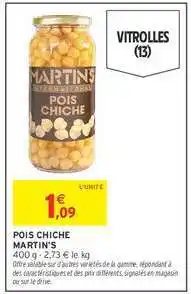 Intermarché POIS CHICHE MARTIN'S offre