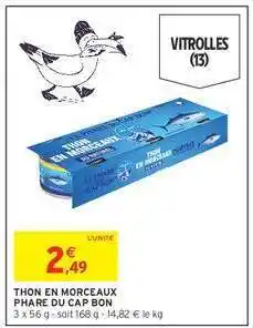 Intermarché THON EN MORCEAUX PHARE DU CAP BON offre