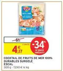 Intermarché COCKTAIL DE FRUITS DE MER 100% DURABLES SURGELÉ ESCAL offre