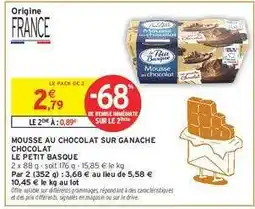 Intermarché MOUSSE AU CHOCOLAT SUR GANACHE CHOCOLAT offre