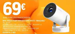 E.Leclerc MINI PROJECTEUR PORTABLE PRO WHITE MAGCUBIC offre