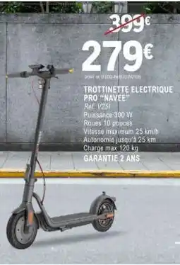 E.Leclerc TROTTINETTE ELECTRIQUE PRO “NAVEE” offre