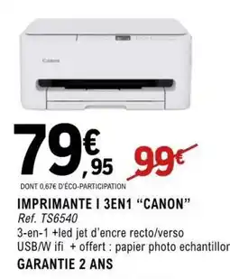 E.Leclerc IMPRIMANTE I 3EN1 “CANON” offre