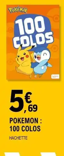 E.Leclerc POKEMON : 100 COLOS offre