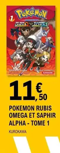 E.Leclerc POKEMON RUBIS OMEGA ET SAPHIR ALPHA - TOME 1 offre