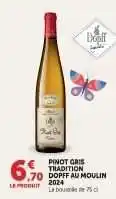 Hyper U PINOT GRIS TRADITION DOPFF AU MOULIN 2024 offre