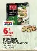 Hyper U 12 ESCARGOTS À L'ALSACIENNE CALIBRE TRES GROS ESCAL offre