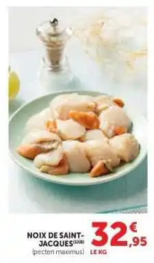 Hyper U Noix De Saint-Jacques offre