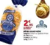 Hyper U PÂTES GRAND-MÈRE offre