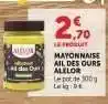 Hyper U MAYONNAISE AIL DES OURS ALELOR offre