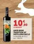 Hyper U AMER BIERE TRADITION 18° DISTILLERIE MICLO offre