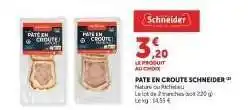 Hyper U PÂTÉ EN CROÛTE SCHNEIDER offre