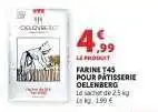 Hyper U FARINE T45 POUR PÂTISSERIE OELENBERG offre