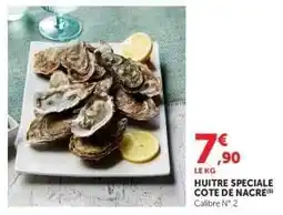 Hyper U HUÎTRE SPÉCIALE CÔTE DE NACRE offre