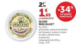 Hyper U Olives Père Olive offre