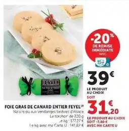 Hyper U FOIE GRAS DE CANARD ENTIER FEYEL offre