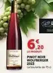Hyper U PINOT NOIR WOLFBERGER 2023 offre