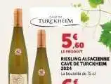 Hyper U Riesling Alsacienne Cave de Turckheim 2024 offre
