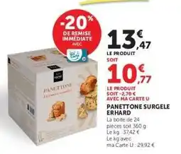 Hyper U PANETTONE SURGELE ERHARD offre