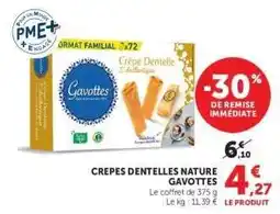 Super U CREPES DENTELLES NATURE GAVOTTES offre
