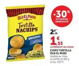Hyper U CHIPS TORTILLA OLD EL PASO offre