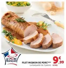 Super U FILET MIGNON DE PORC offre