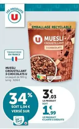 Super U Muesli Croustillant 3 Chocolats U offre