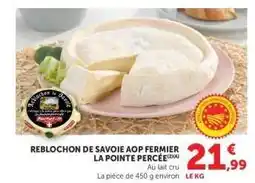 Hyper U Reblochon de Savoie AOP Fermier La Pointe Percée offre