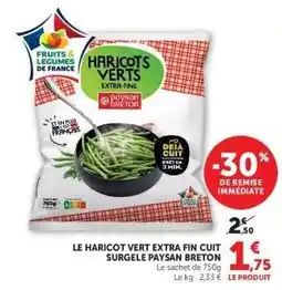 Super U LE HARICOT VERT EXTRA FIN CUIT SURGELE PAYSAN BRETON offre