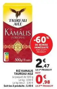 Super U Riz Kamalis Taureau Aile offre