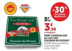 Super U PONT L'EVEQUE AOP AU LAIT CRU FLEURON DU PLESSIS offre