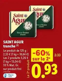Lidl Saint Agur tranche offre