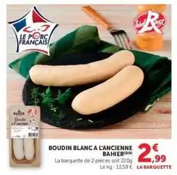 Super U BOUDIN BLANC A L'ANCIENNE BAHIER offre